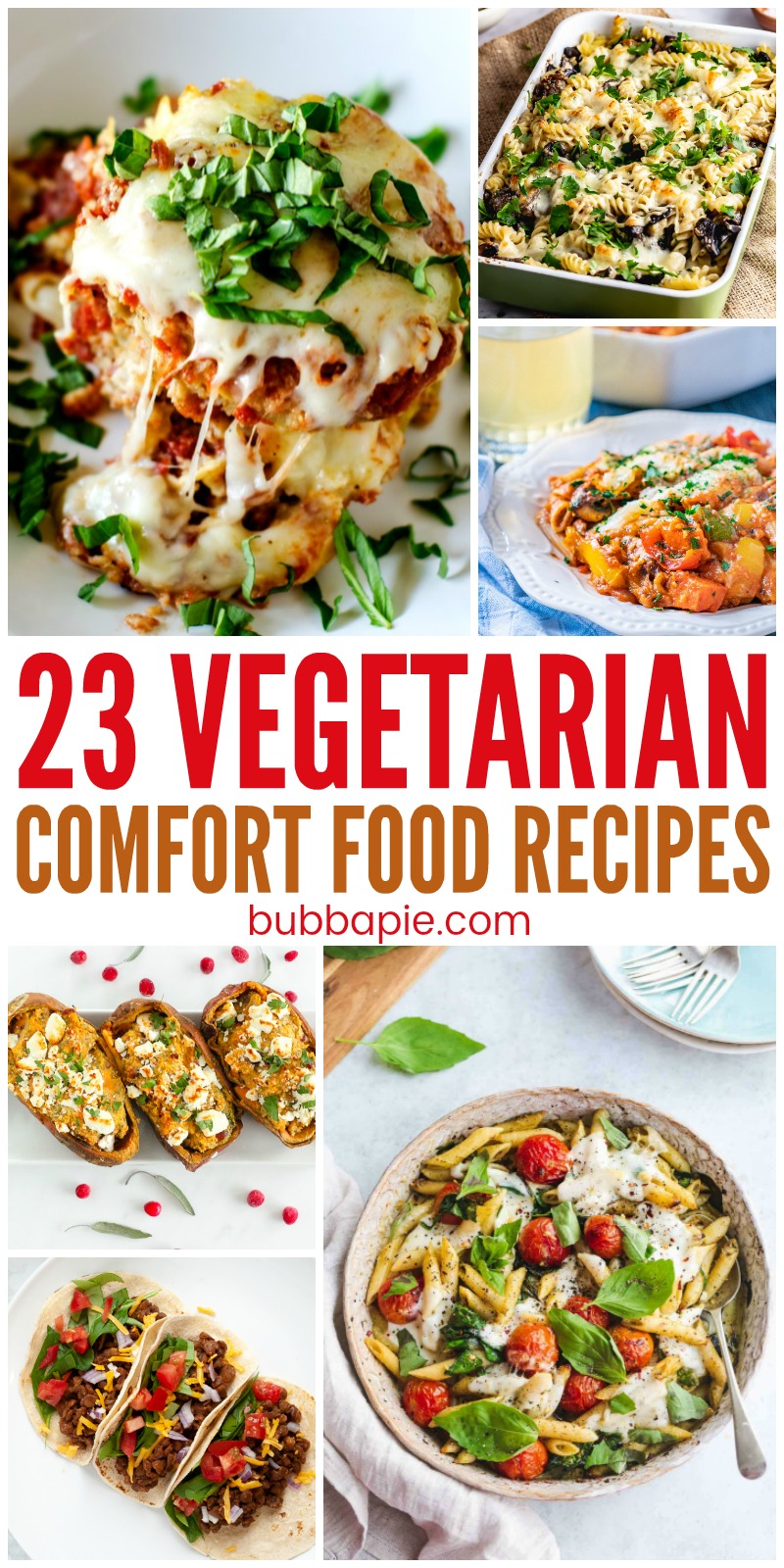 23 Vegetarian Comfort Food Recipes