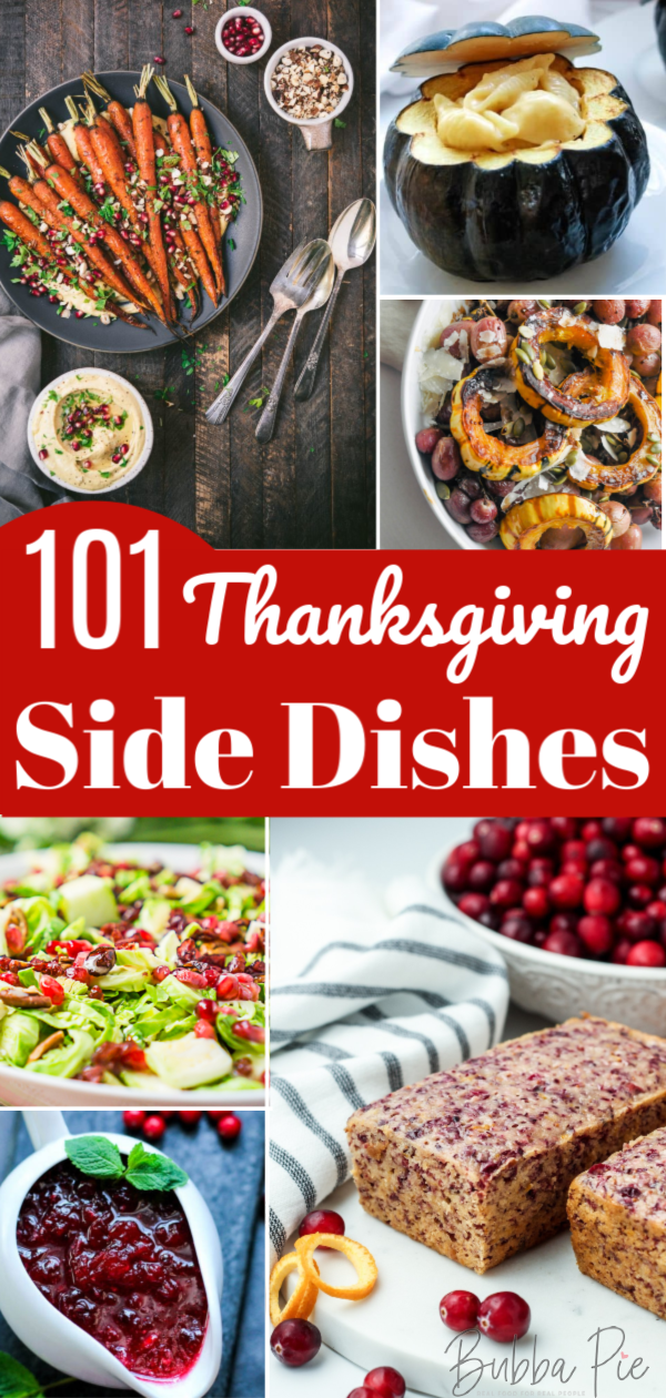 101 Thanksgiving Side Dishes - BubbaPie Comfort Food