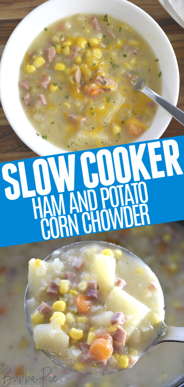 low cooker ham and potato corn chowder pin 3