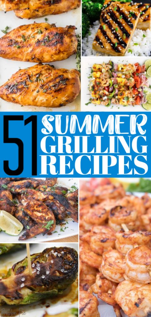 51 Of The Best Summer Grill Recipes - BubbaPie