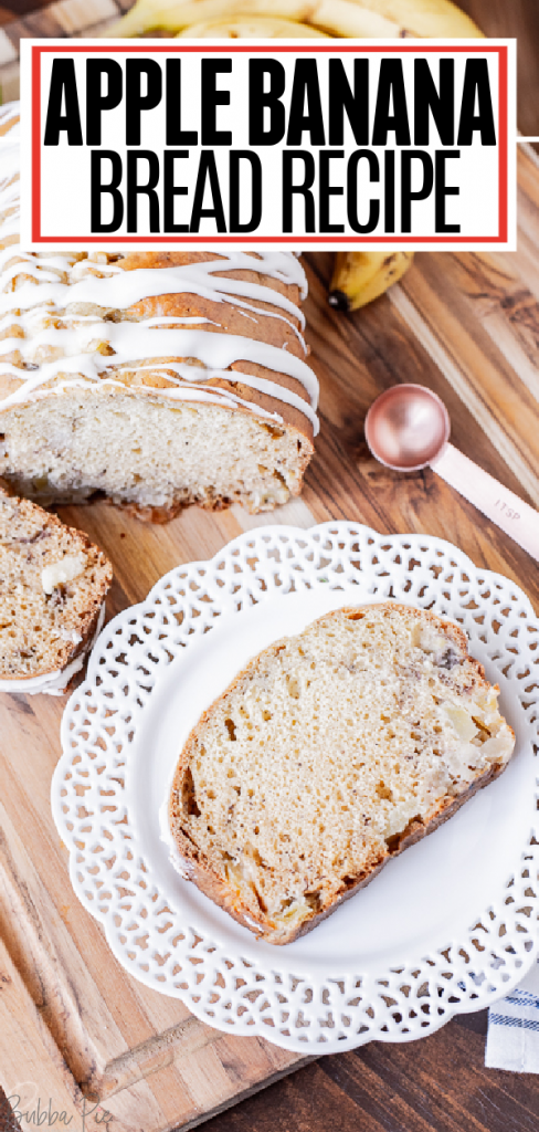 Homemade Apple Banana Bread - BubbaPie