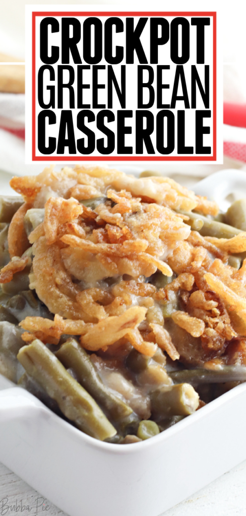 Crockpot Green Bean Casserole - BubbaPie