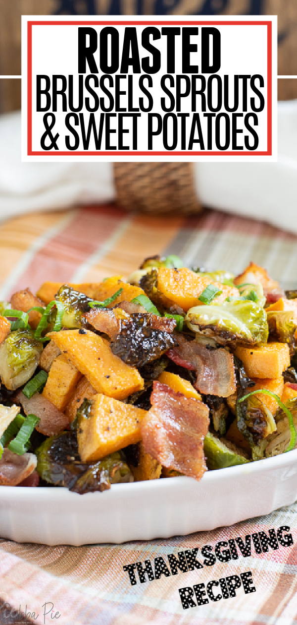 Roasted Brussels Sprouts and Sweet Potatoes BubbaPie