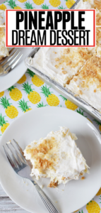 Grandma's Pineapple Dream Dessert - BubbaPie